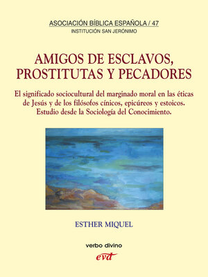 cover image of Amigos de esclavos, prostitutas y pecadores